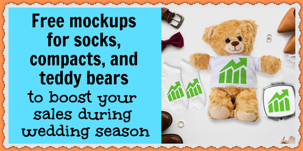 Mockups for socks, compact mirrors, and teddy bears to increase your ecommerce business sales during wedding season