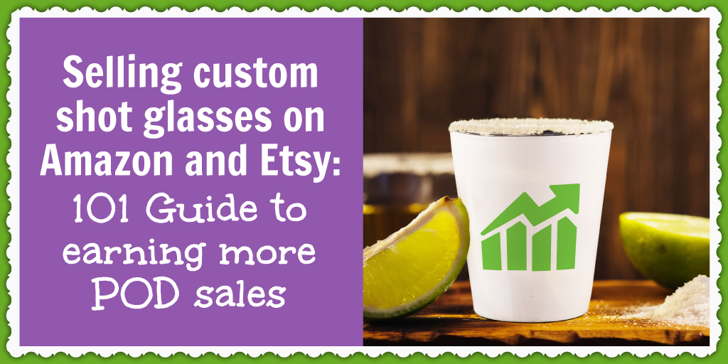 Learn more about selling custom shot glasses